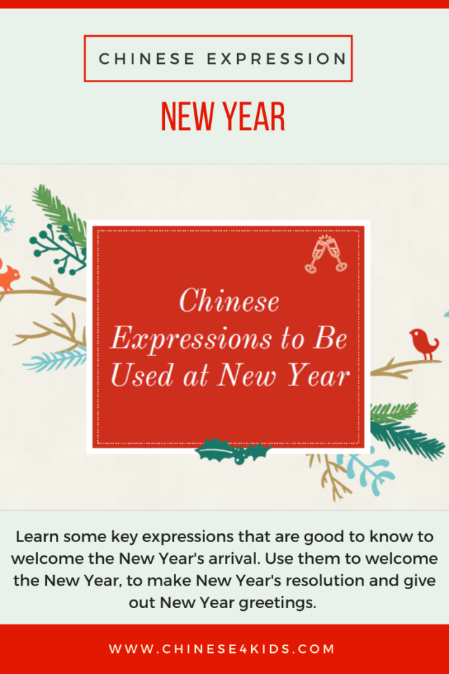 Chinese New Year expressions to welcome New Year, talk about New Year resolution and Greet in New Year #Chinese4kids #Chineseexpressions #NewYear #NewYear2019 #NewYeargreetings #MandarinChinese #LearnChinese